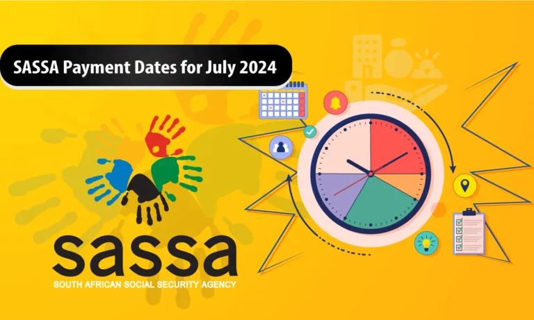 SASSA Payment Dates for July 2024